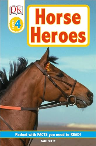 Imagen de archivo de DK Readers L4: Horse Heroes: True Stories of Amazing Horses a la venta por SecondSale