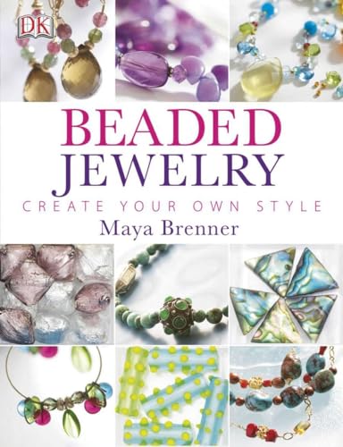 Beaded Jewelry: Create Your Own Style