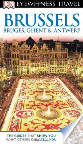 9780756694722: DK Eyewitness Travel Guide: Brussels, Bruges, Ghent & Antwerp