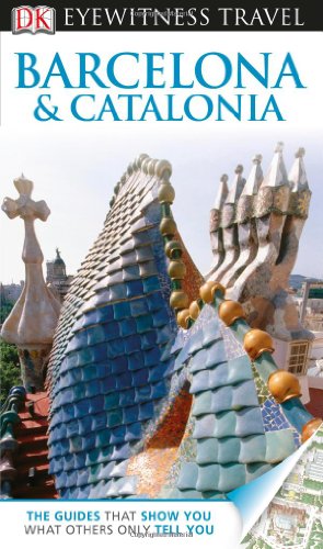 Imagen de archivo de DK Eyewitness Travel Guide: Barcelona & Catalonia a la venta por New Legacy Books