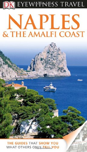 Stock image for Eyewitness Travel Guide - Naples and the Amalfi Coast for sale by Better World Books