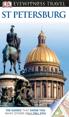 DK Eyewitness Travel Guide: St. Petersburg (9780756695002) by Rice, Melanie