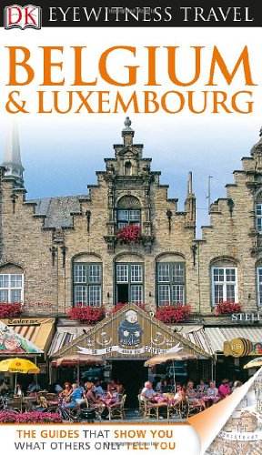 9780756695057: DK Eyewitness Travel Belgium and Luxembourg [Lingua Inglese]