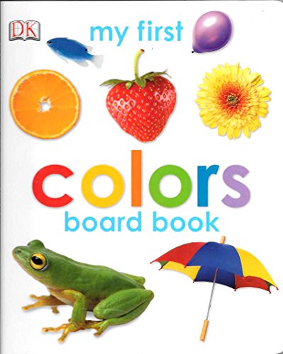 Stock image for My First Colors Board Book for sale by Wonder Book