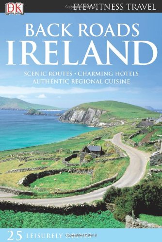 Beispielbild fr Eyewitness Travel Back Roads - Ireland zum Verkauf von Better World Books