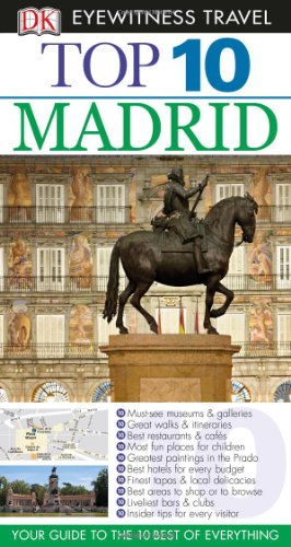 Stock image for Top 10 Madrid (EYEWITNESS TOP 10 TRAVEL GUIDE) for sale by Wonder Book