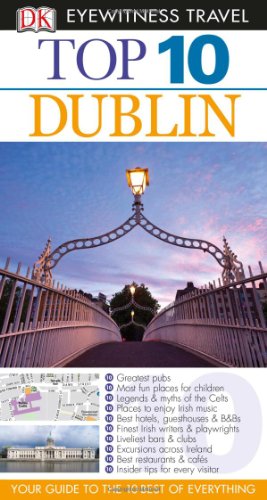 9780756696016: Top 10 Dublin (Eyewitness Top 10 Travel Guide)