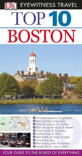 Beispielbild für Top 10 Boston (EYEWITNESS TOP 10 TRAVEL GUIDE) zum Verkauf von Discover Books