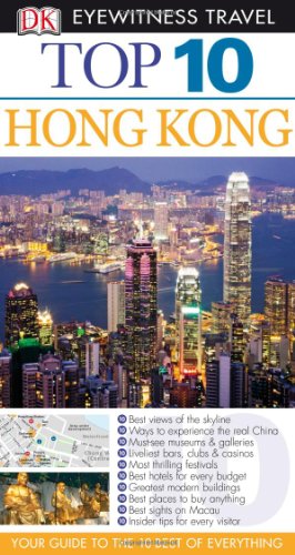 Beispielbild fr Top 10 Eyewitness Travel Guide - Hong Kong zum Verkauf von Better World Books