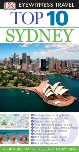 Stock image for Top 10 Sydney (Eyewitness Top 10 Travel Guide) [Paperback] Womersley, Steve; Neustein, Rachel and Wiley, Carol A. for sale by BennettBooksLtd