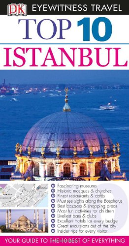 Stock image for Top 10 Eyewitness Travel Guide - Istanbul for sale by Better World Books