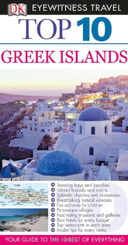 Stock image for Top 10 Greek Islands (EYEWITNESS TOP 10 TRAVEL GUIDE) for sale by More Than Words