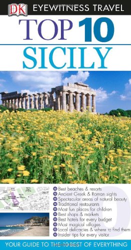 Stock image for Eyewitness Top 10 Travel Guide - Sicily for sale by Better World Books