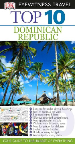9780756696818: Top 10 Dominican Republic (Eyewitness Top 10 Travel Guide)