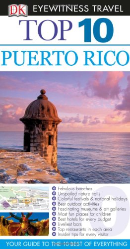 Beispielbild fr Top 10 Puerto Rico (EYEWITNESS TOP 10 TRAVEL GUIDE) zum Verkauf von SecondSale