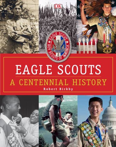 9780756697716: Eagle Scouts: A Centennial History