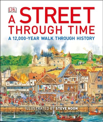 Stock image for A Street Through Time: A 12,000-Year Walk Through History for sale by ThriftBooks-Atlanta