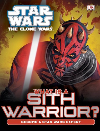 Imagen de archivo de The Clone Wars - What Is a Sith Warrior? a la venta por Better World Books