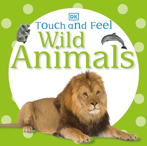 Stock image for Touch and Feel: Wild Animals (Touch & Feel) for sale by SecondSale