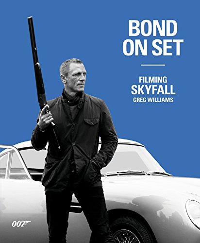 Imagen de archivo de Bond On Set: Filming Skyfall a la venta por Isle Books