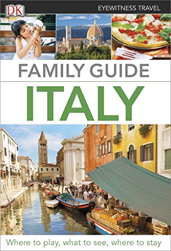 Imagen de archivo de Eyewitness Travel Family Guide - Italy a la venta por Better World Books: West