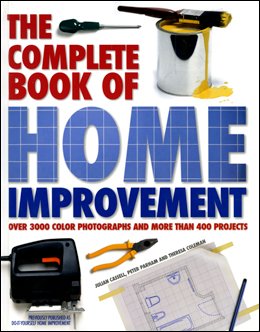 Beispielbild fr The Complete Book of Home Improvement: Over 3000 Color Photographs and More than zum Verkauf von HPB-Red