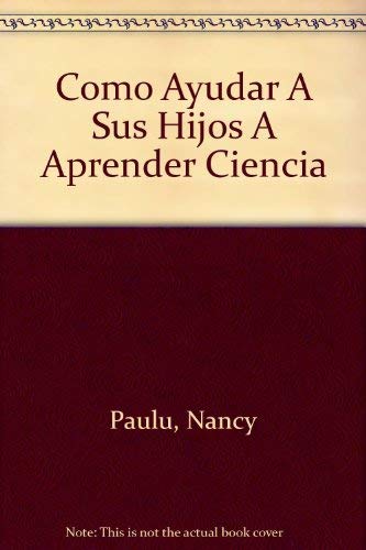 9780756718251: Como Ayudar A Sus Hijos A Aprender Ciencia