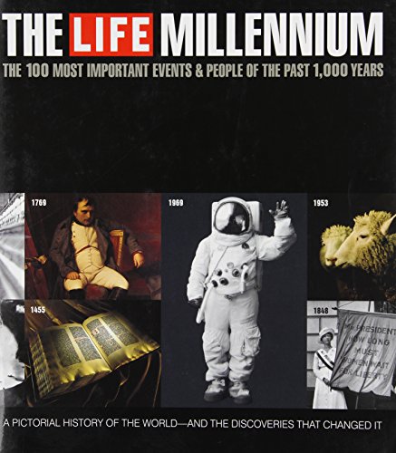 9780756718725: The Life Millennium: The 100 Most Important Events and People of the Past 1,000 Years