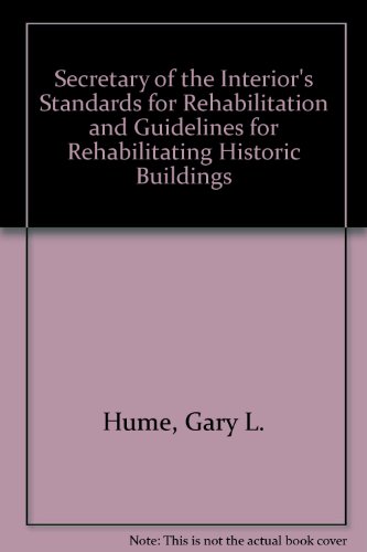 9780756719166: Secretary of the Interior's Standards for Rehabilitation and Guidelines for Rehabilitating Historic Buildings
