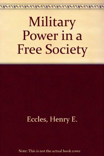 9780756728830: Military Power in a Free Society