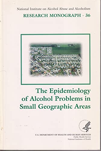 Beispielbild fr Epidemiology of Alcohol Problems in Small Geographic Areas zum Verkauf von Books From California