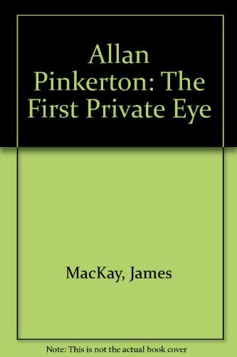 9780756750169: Allan Pinkerton: The First Private Eye