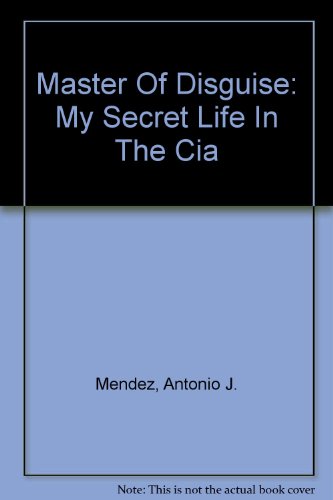 9780756751258: Master Of Disguise: My Secret Life In The Cia