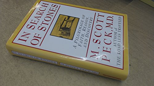 9780756751722: In Search of Stones: A Pilgrimage of Faith, Reason, and Discovery [First Edition]