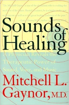 9780756752545: Sounds of Healing: A Physician Reveals the Therapeutic Power of Sound, Voice, and Music
