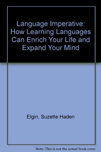 9780756752682: Language Imperative: How Learning Languages Can Enrich Your Life and Expand Your Mind