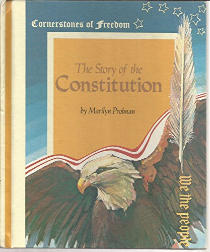 Stock image for The Story of the Constitution : Cornerstones of Freedom for sale by Better World Books