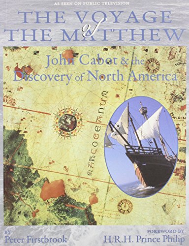 Beispielbild fr Voyage of the Matthew: John Cabot and the Discovery of North America zum Verkauf von Revaluation Books