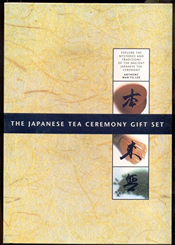 9780756754662: The Japanese Tea Ceremony Gift Set: Explore the Mysteries and Traditions of the Ancient Japanese Tea Ceremony