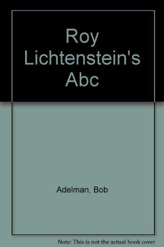 9780756754792: Roy Lichtenstein's ABC's