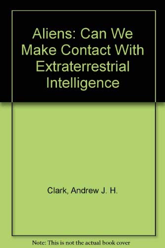 Stock image for Aliens: Can We Make Contact With Extraterrestrial Intelligence for sale by Revaluation Books