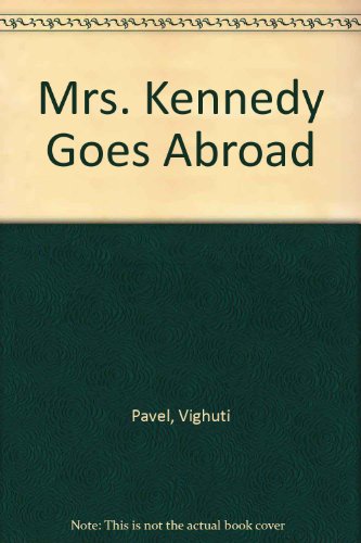 9780756755133: Mrs. Kennedy Goes Abroad