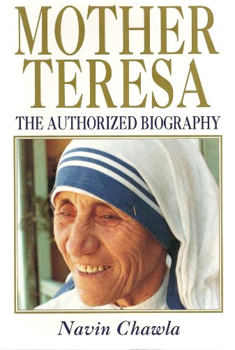 9780756755485: Mother Teresa: The Authorized Biography