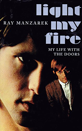 9780756755492: Light My Fire: My Life With the Doors