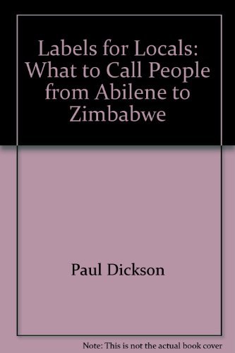 9780756755829: Labels for Locals: What to Call People from Abilene to Zimbabwe