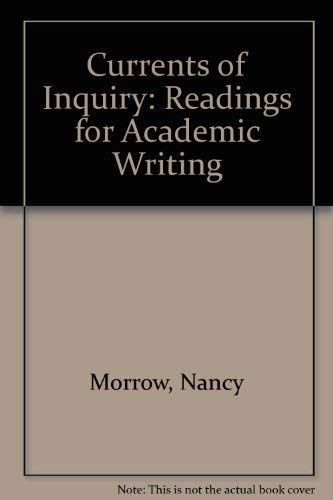 Stock image for Currents of Inquiry: Readings for Academic Writing for sale by Revaluation Books
