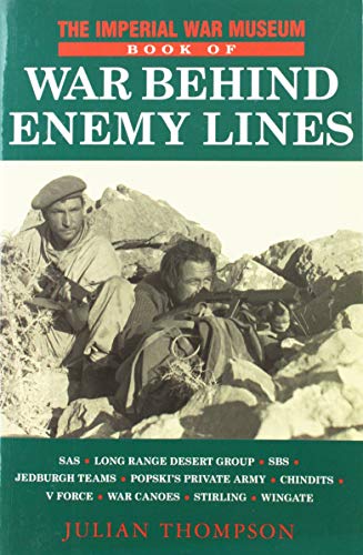 Imperial War Museum Book of War Behind Enemy Lines (9780756756130) by Thompson, Julian