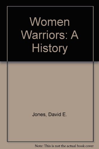 9780756756574: Women Warriors: A History