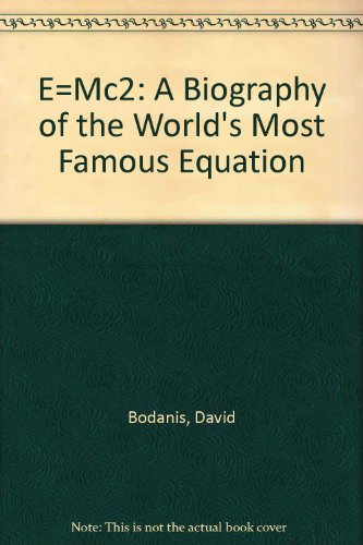 9780756757083: E=Mc2: A Biography of the World's Most Famous Equation