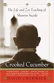 9780756757090: Crooked Cucumber: The Life and Zen Teaching of Shunryu Suzuki